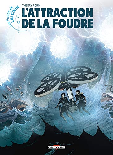 jaquette album Les Futurs De Liu Cixin Tome 7 - L'attraction De La Foudre