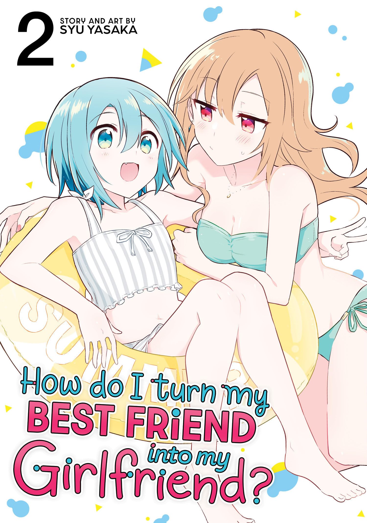 jaquette livre How Do I Turn My Best Friend Into My Girlfriend? Vol. 2