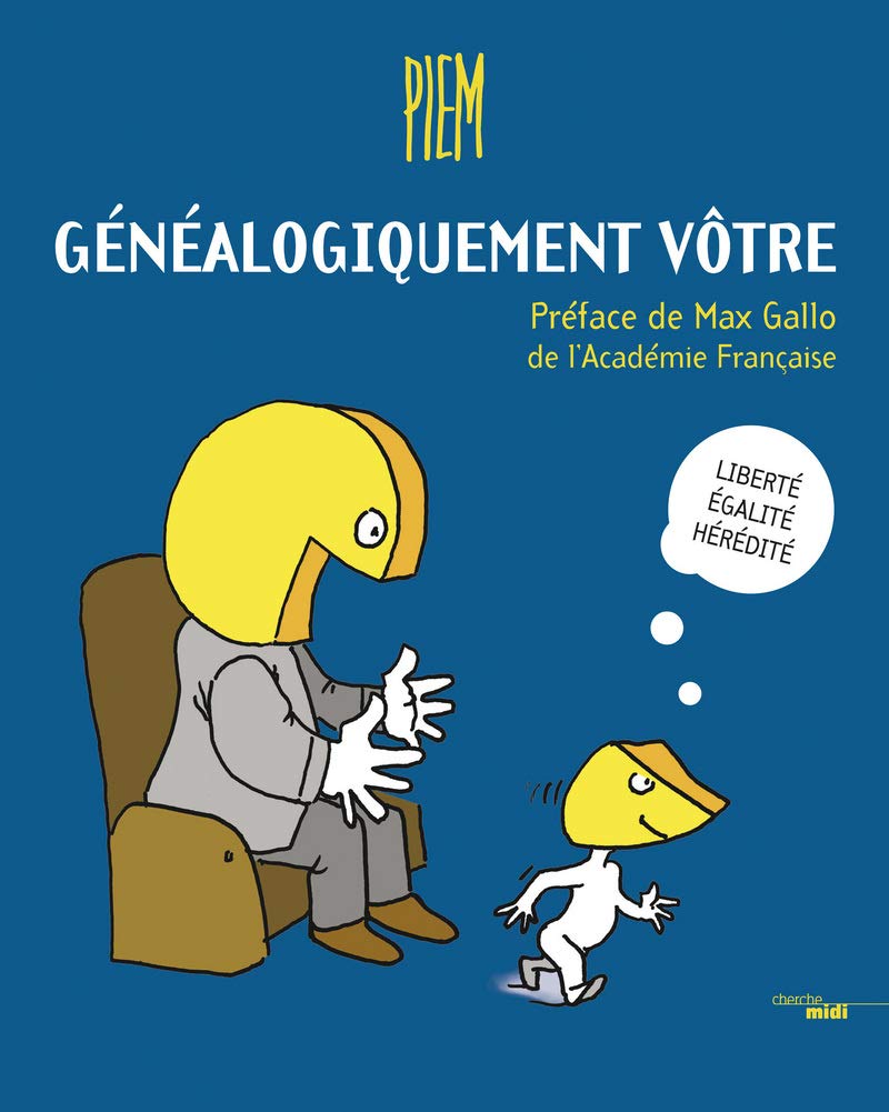 jaquette album Généalogiquement vôtre: Liberté, égalité, hérédité