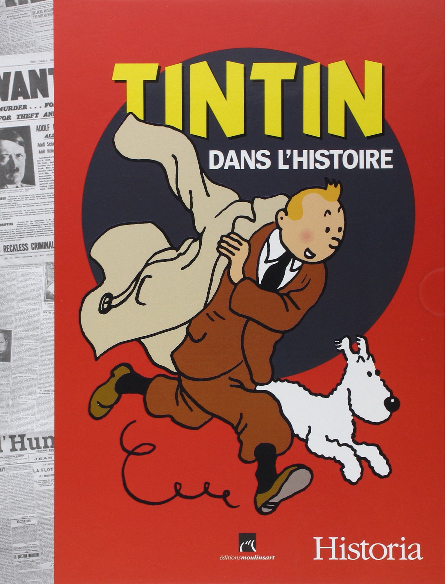jaquette album Tintin dans l'Histoire: Les événements de 1930 à 1986 qui ont inspiré l'oeuvre d'Hergé