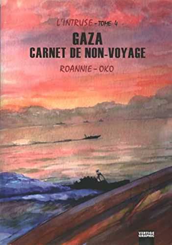jaquette album L'INTRUSE TOME 4 : GAZA CARNET DE NON VOYAGE