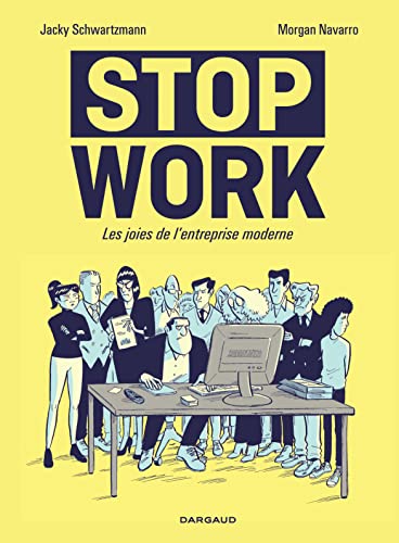 jaquette album Stop Work - Les Joies De L'entreprise Moderne