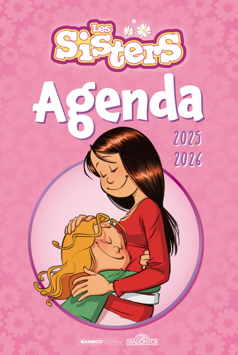 jaquette album Les Sisters – Agenda 2025-2026 – Avec des jeux et des extraits de bandes dessinées – Dès 7 ans