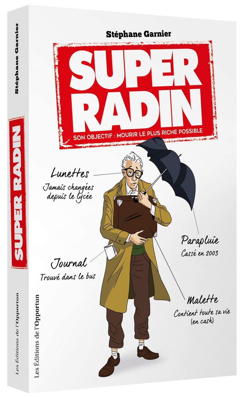 jaquette album Super Radin - son objectif mourir le plus riche possible !