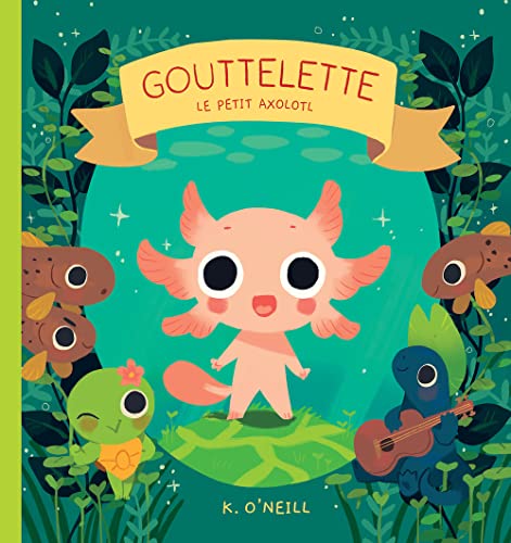 jaquette album Gouttelette - Le Petit Axolotl
