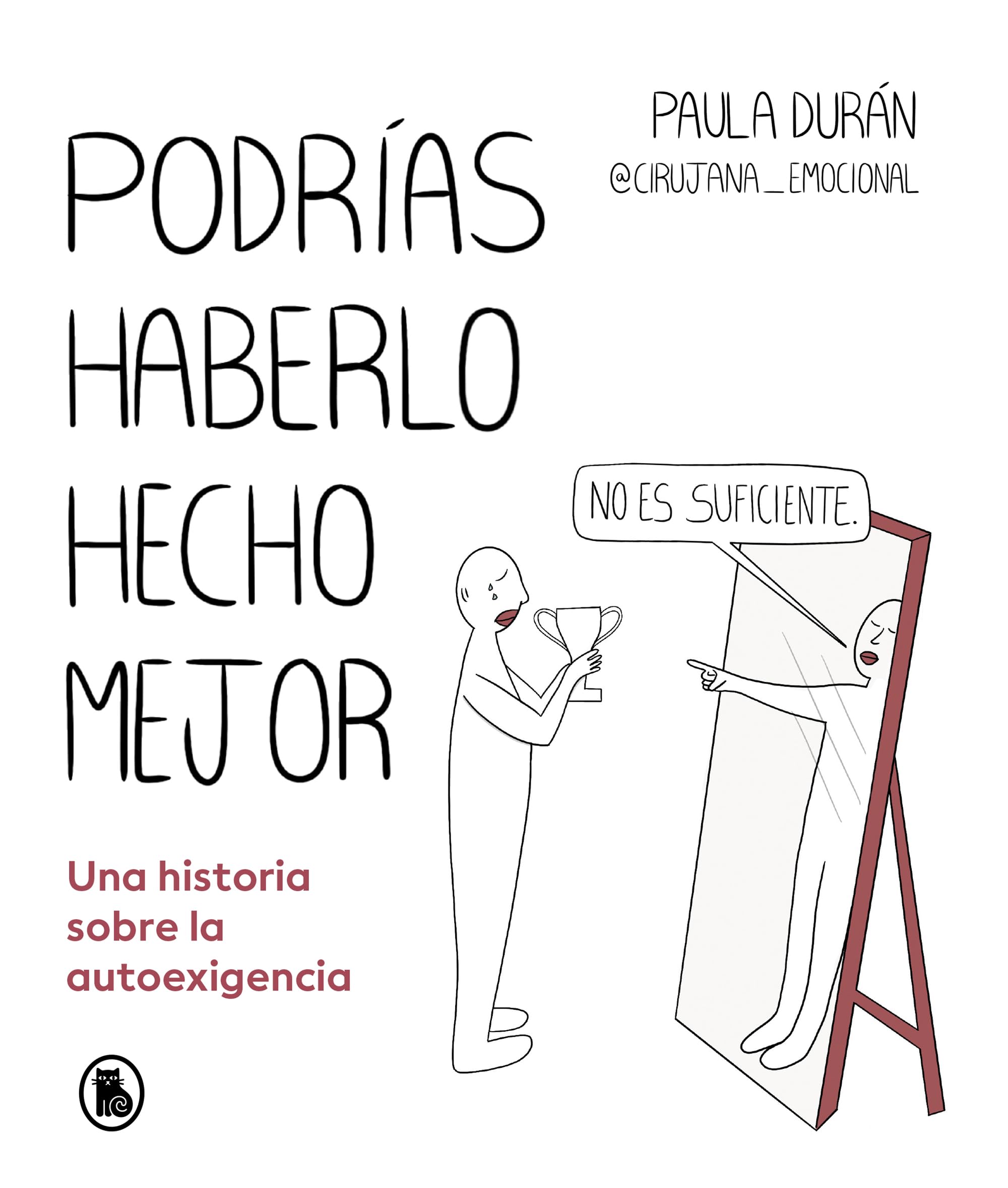 jaquette album Podrías haberlo hecho mejor: Una historia sobre la autoexigencia