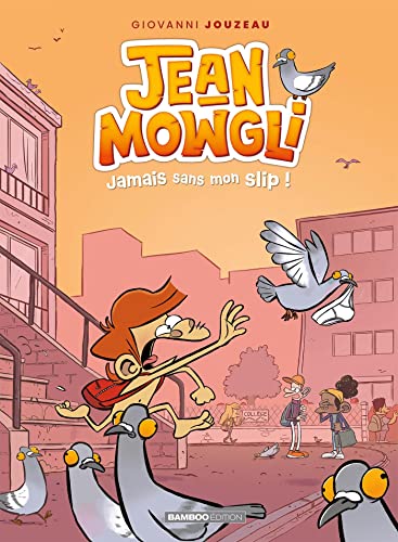 jaquette album Jean-Mowgli Tome 2 - Jamais Sans Mon Slip !