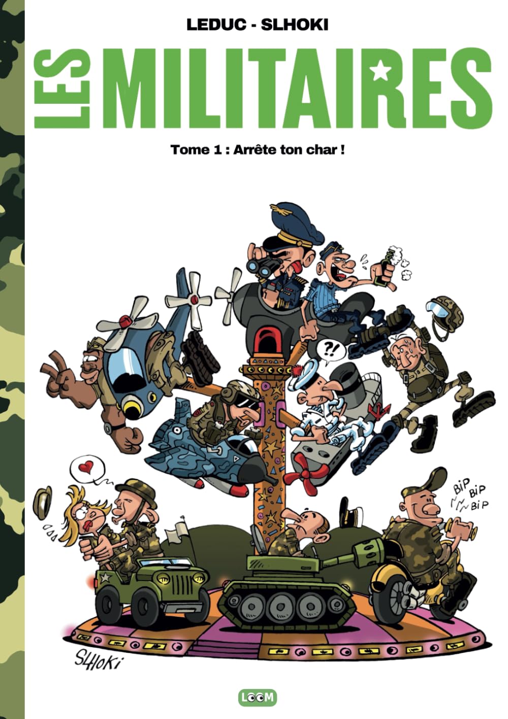 jaquette album Les militaires: Tome 1 : Arrête ton char !