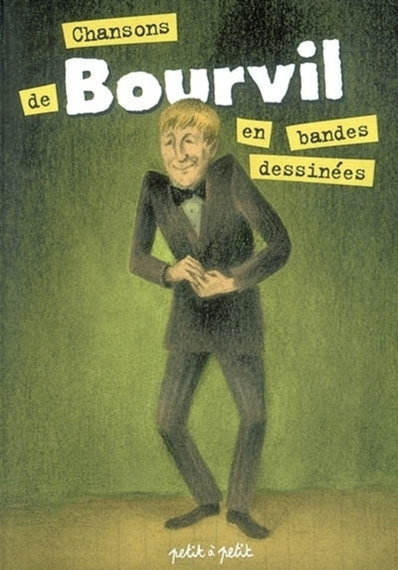 jaquette livre Chansons de Bourvil en bandes dessinées