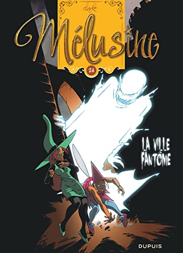 jaquette album Mélusine Tome 24 - La Ville Fantôme