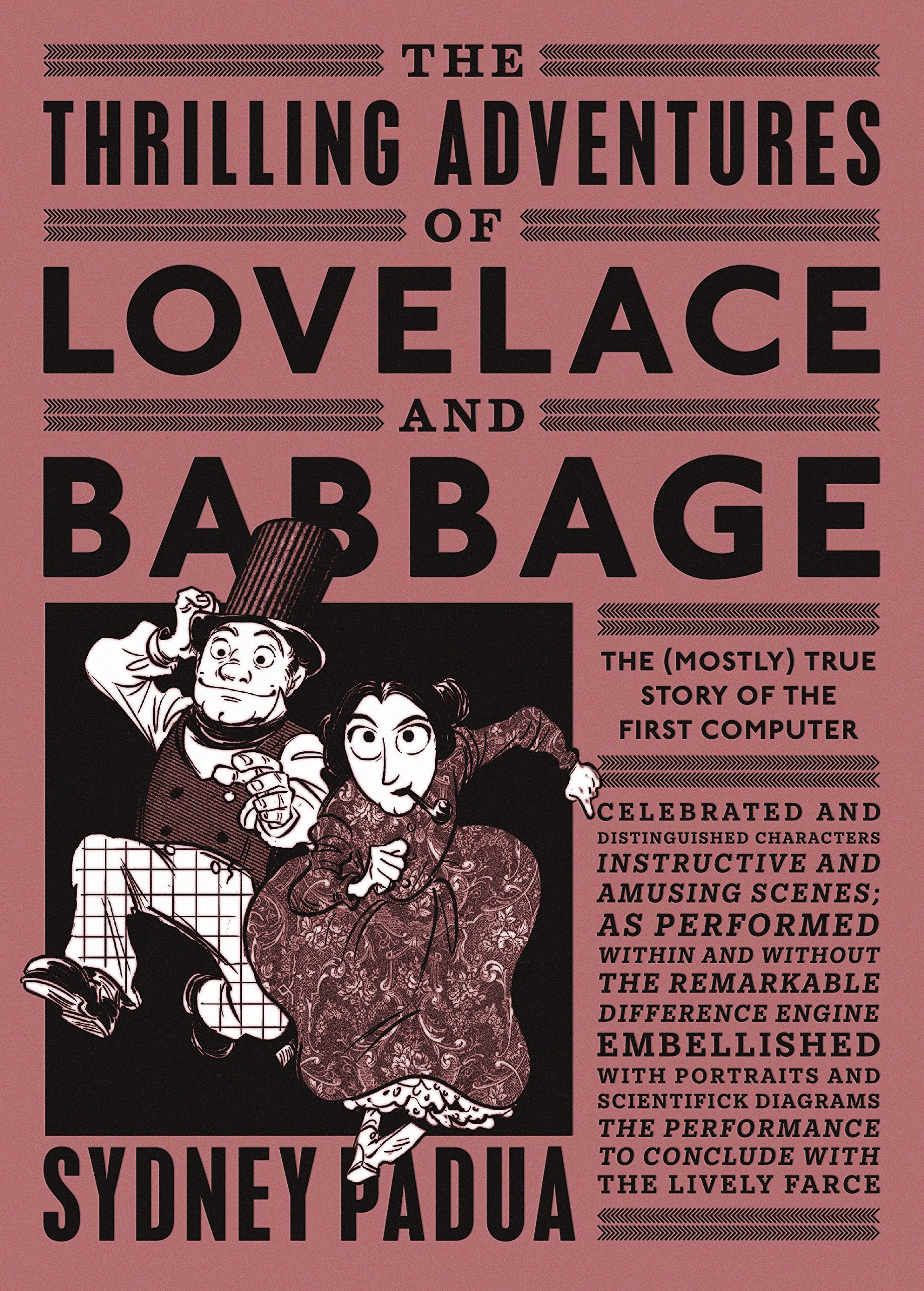 jaquette livre The Thrilling Adventures of Lovelace and Babbage: The (Mostly) True Story of the First Computer