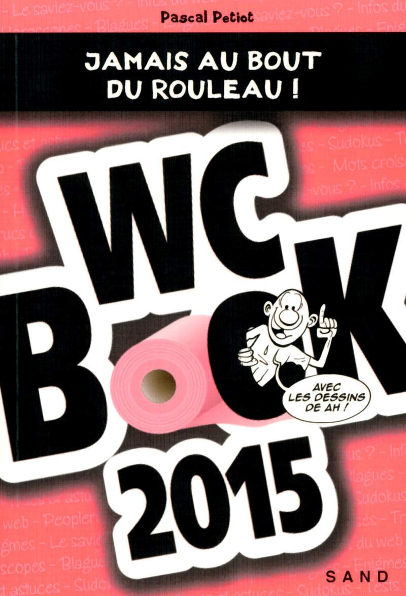 jaquette album Wc Book 2015 - Jamais au bout du rouleau !