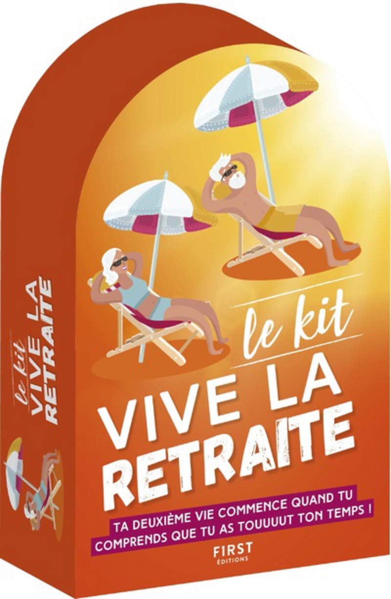 jaquette album Kit Vive la retraite !, 2e édition - Ta deuxième vie commence quand tu comprends que tu as touuuut ton temps !