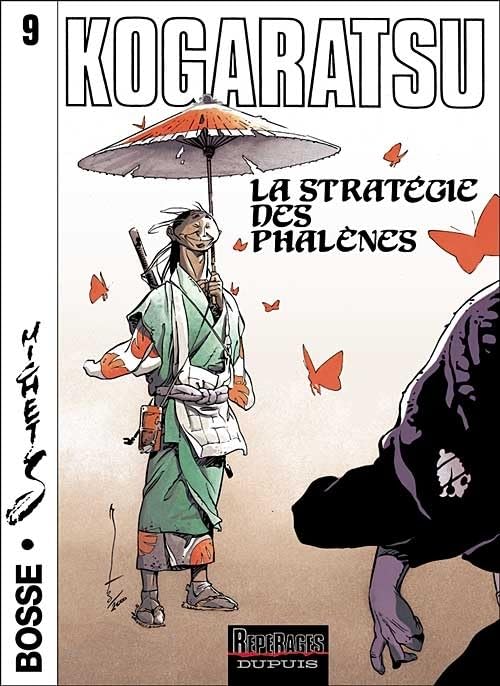 jaquette album Kogaratsu - Tome 9 : La stratégie des phalènes