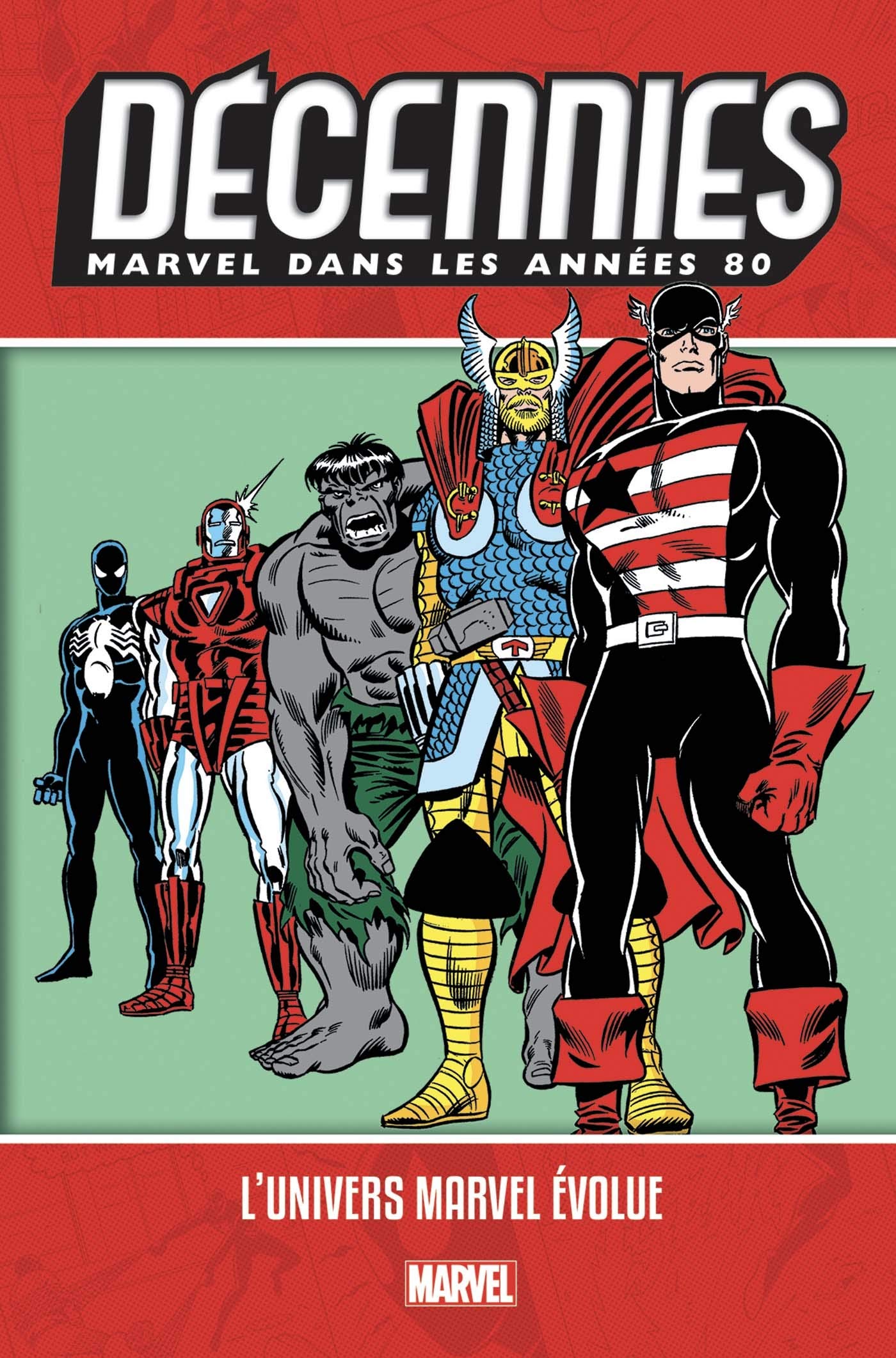 jaquette album Décennies: Marvel dans les années 80 - L'univers Marvel évolue