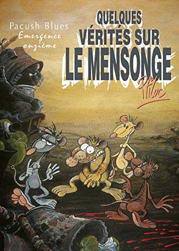 jaquette album Pacush Blues Tome 11 - Quelques Vérités Sur Le Mensonge