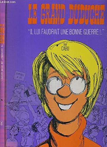 jaquette album Le Grand Duduche - Il Faudrait Une Bonne Guerre!