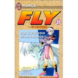 jaquette album Fly - Tome 25 : Par le pouvoir de Minakator !!