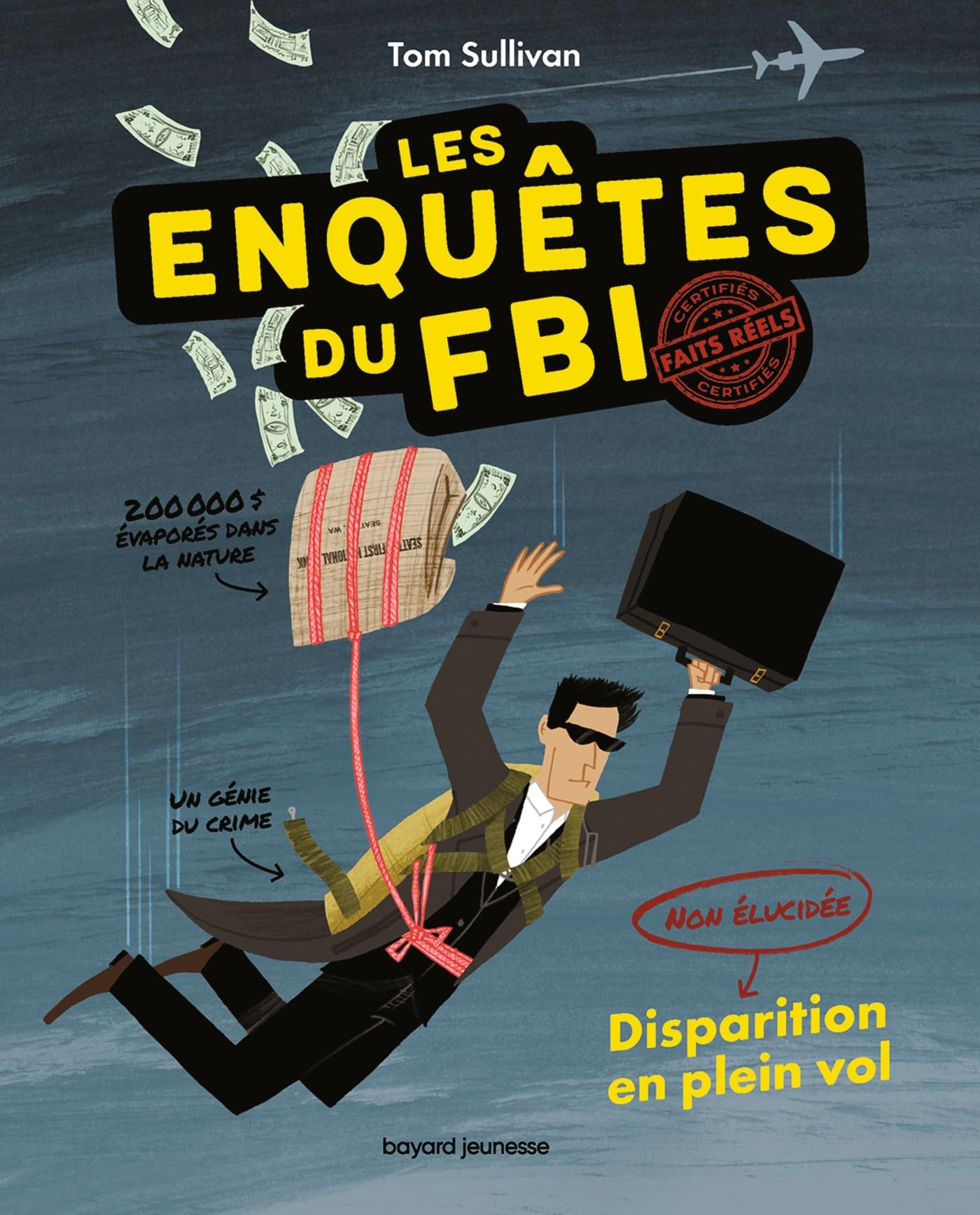 jaquette album Les enquêtes du FBI - Certifiés faits réels, Tome 01: Disparition en plein vol