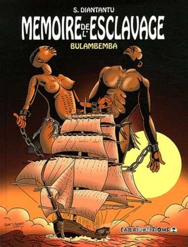 jaquette album Mémoire De L'esclavage Tome 1 - Bulambemba
