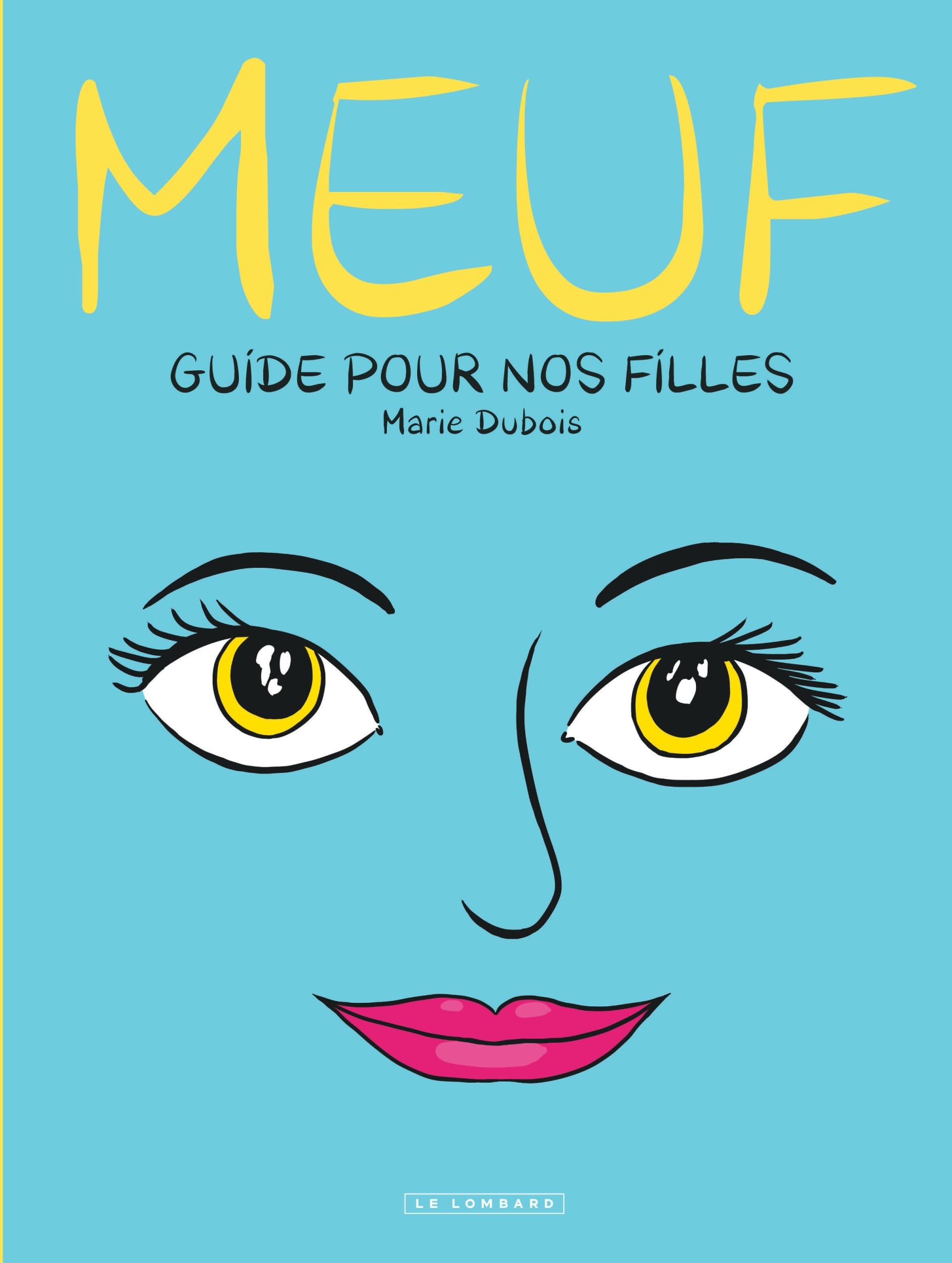 acheter Meuf: Guide pour nos filles