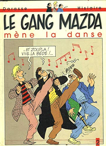 jaquette album Le Gang Mazda Tome 2 - Le Gang Mazda Mène La Danse