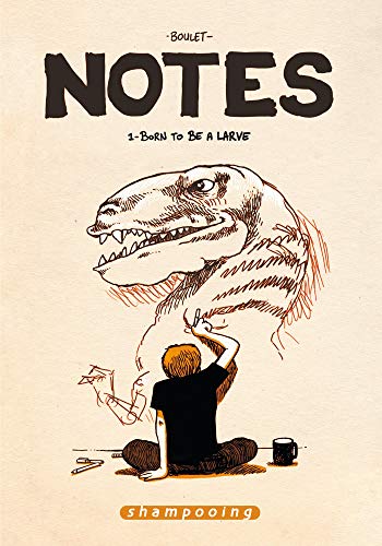 jaquette album Notes Tome 1 - Born To Be A Larve - Juillet 2004-Juillet 2005