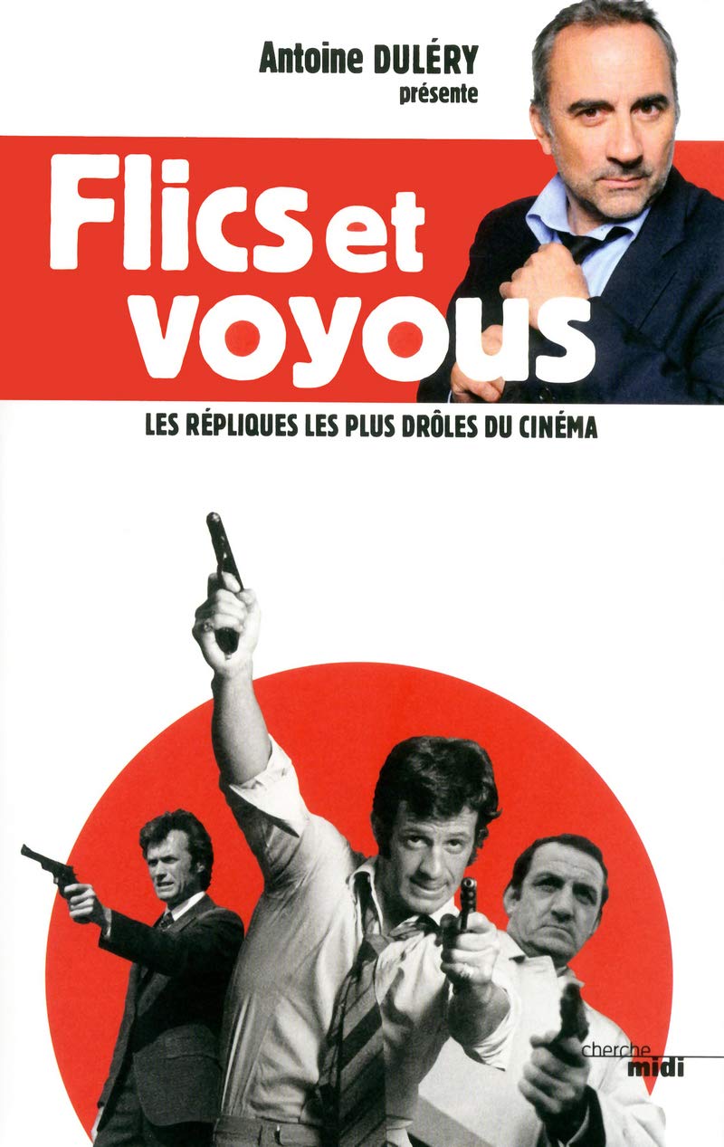 jaquette livre Flics et voyous, les répliques les plus drôles