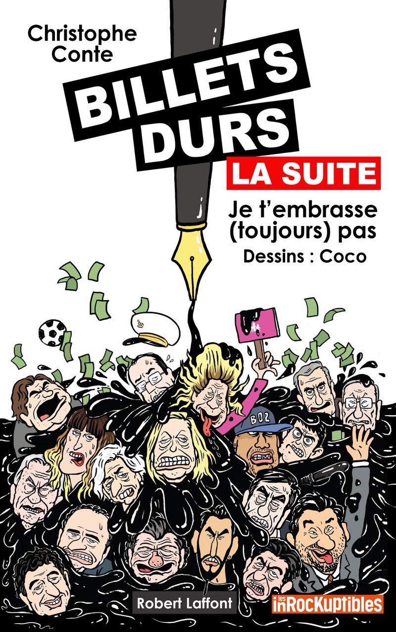 Billets durs, la suite: Je t'embrasse (toujours) pas