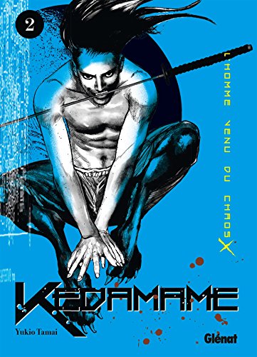 jaquette album Kedamame - L'homme venu du chaos - Tome 2