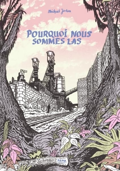jaquette album Pourquoi Nous Sommes Las
