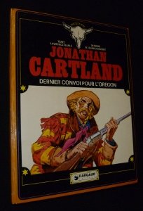 jaquette album Jonathan Cartland, Tome 2: Dernier convoi pour l'Oregon