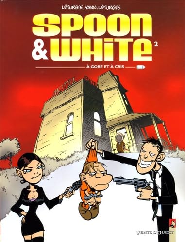 jaquette album Spoon & White Tome 2 - A Gore Et À Cris