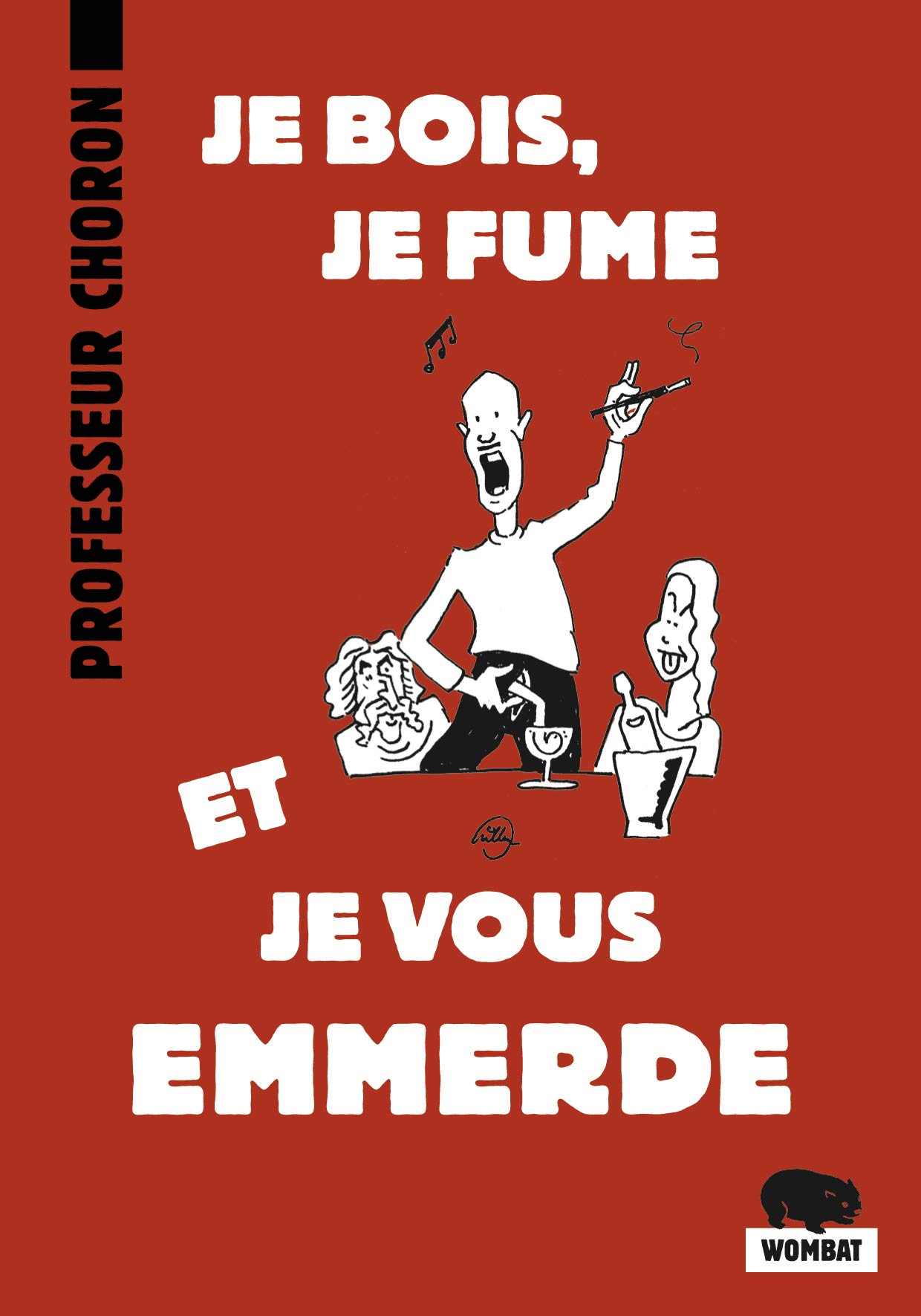 jaquette album Je bois, je fume et je vous emmerde