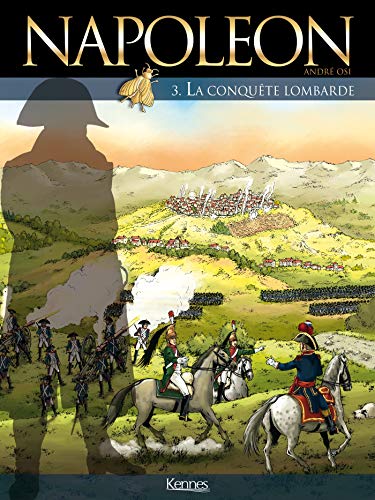 jaquette album Napoléon Tome 3 - La Conquête Lombarde