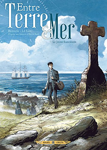 jaquette album Entre Terre & Mer Tome 1 - Le Jeune Saisonnier