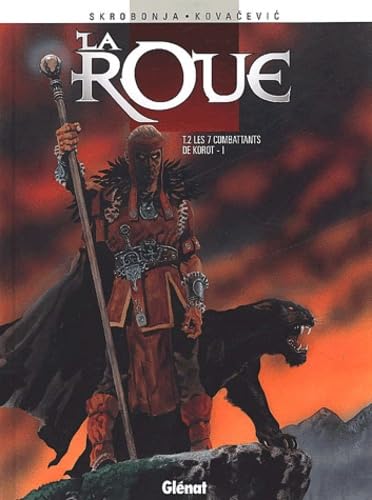 jaquette album La roue, Tome 2 : Les 7 combattants de Korot : Première partie