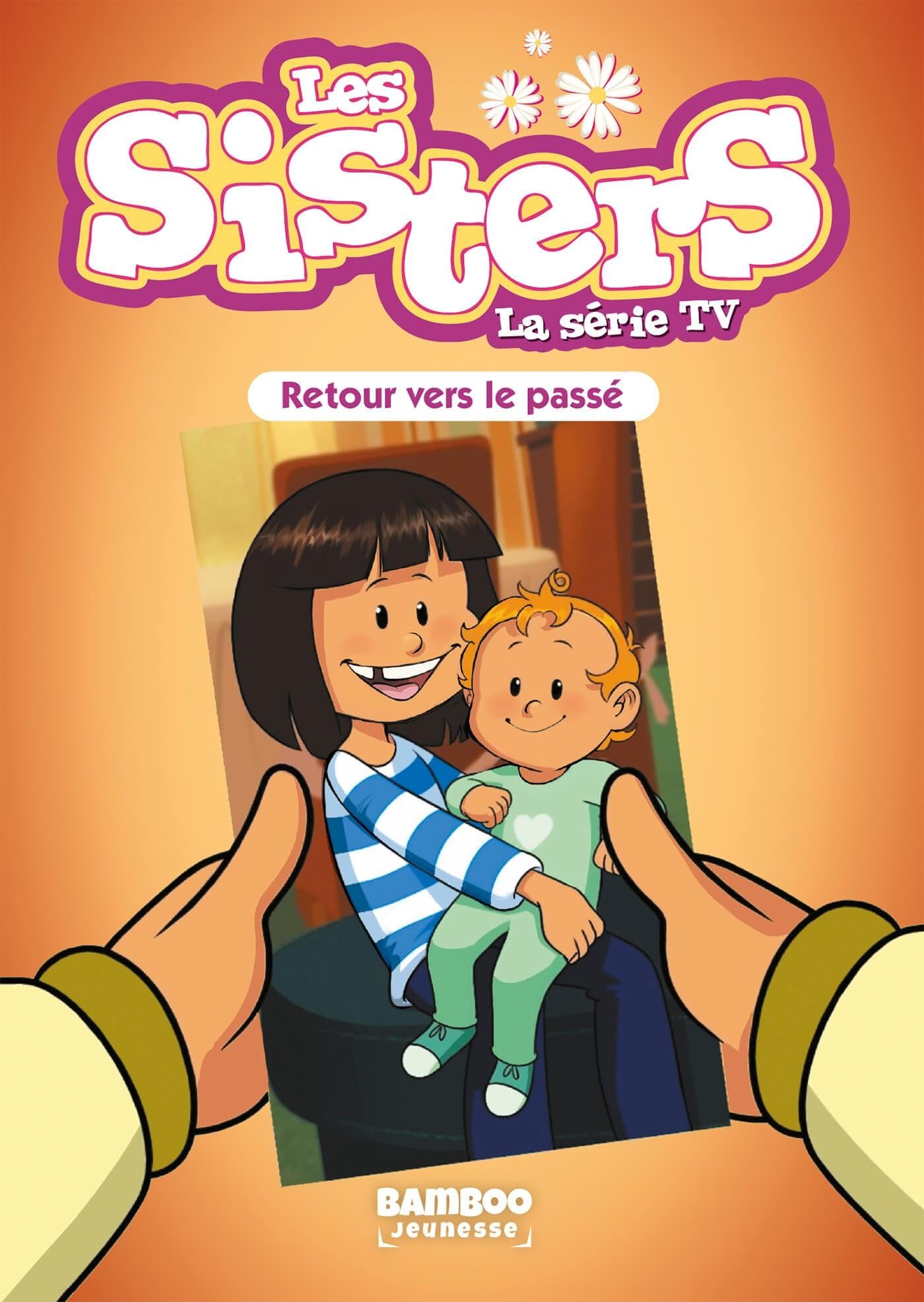 jaquette album Les Sisters - La Série TV - Poche - tome 98: Retour vers le passé