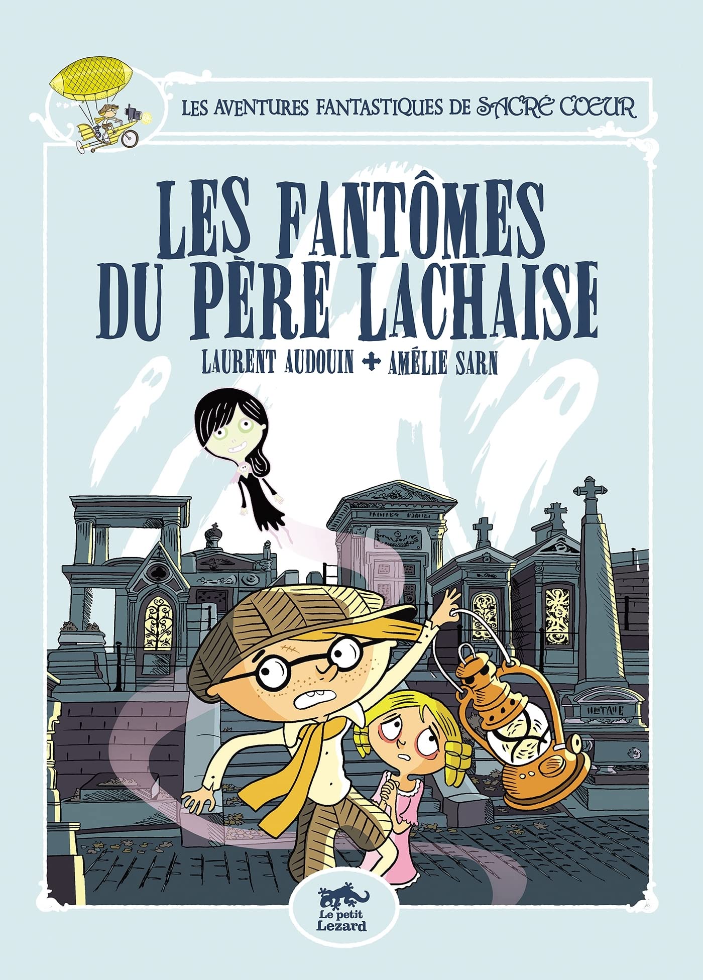 jaquette livre LES AVENTURES FANTASTIQUES DE SACRÉ-COEUR (VOL.1) : LES FANTÔMES DU PÈRE LACHAISE