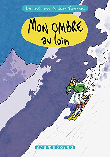 jaquette album Les petits riens de Lewis Trondheim Tome 4 - Mon ombre au loin