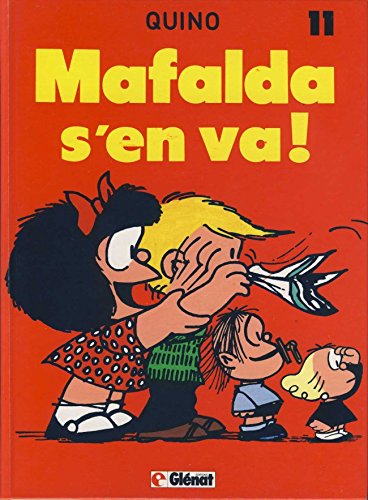 jaquette album Mafalda Tome 11 - Mafalda S'en Va !
