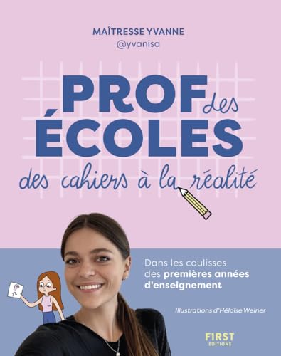 jaquette livre Professeure Des Écoles : Des Cahiers À La Réalité