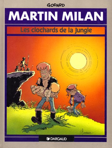jaquette album Martin Milan Tome 6 - Les Clochards De La Jungle