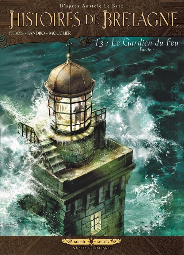 jaquette album Histoires De Bretagne Tome 3 - Le Gardien Du Feu - Partie 1