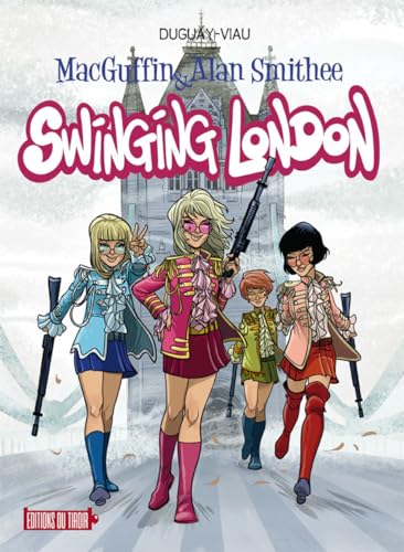 jaquette album Macguffin & Alan Smithee Tome 5 - Swinging London