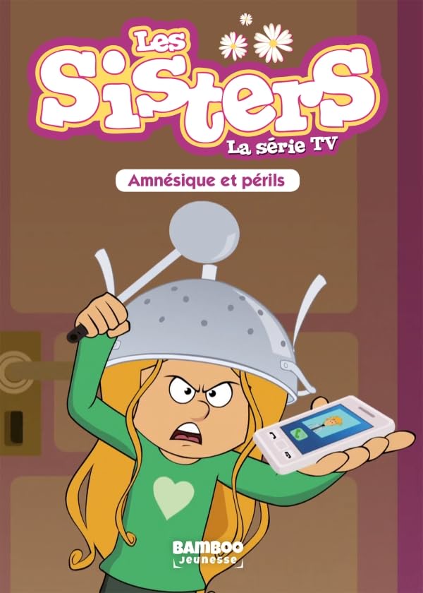 jaquette album Les Sisters - La Série TV - Poche - tome 21: Amnésique et périls