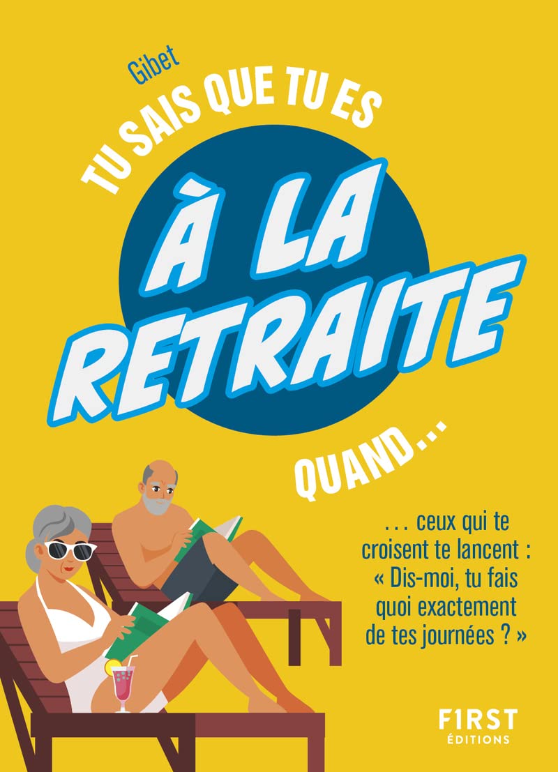 jaquette album NE - Tu sais que tu es à la retraite quand...: ... Tu cales toutes les vacances hors des congés scolaires !