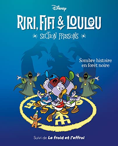 jaquette album Riri, Fifi & Loulou - Section Frissons Tome 2 - Sombre Histoire En Forêt Noire