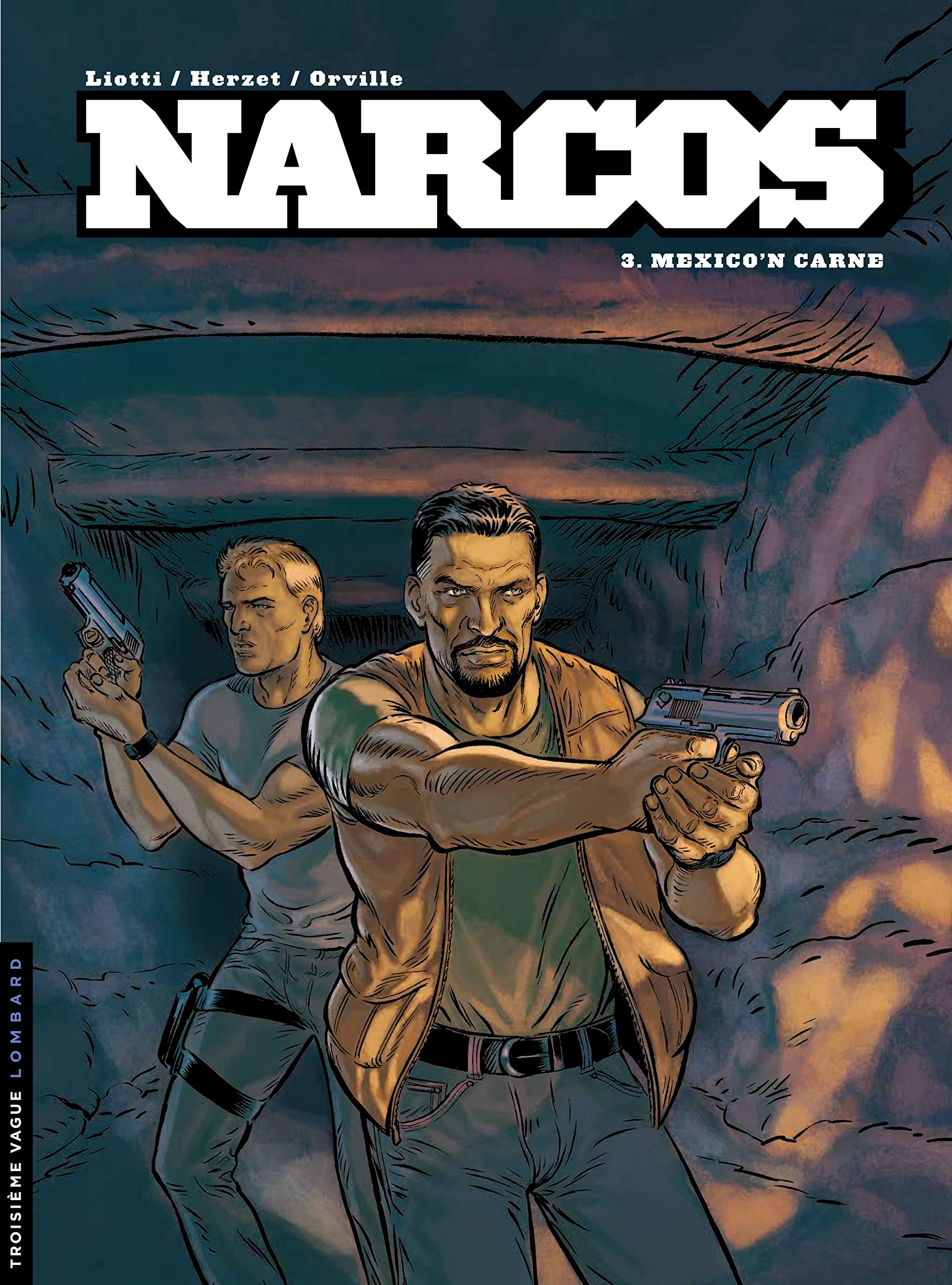 voir fiche du album Narcos - Tome 3 - Mexico'n carne