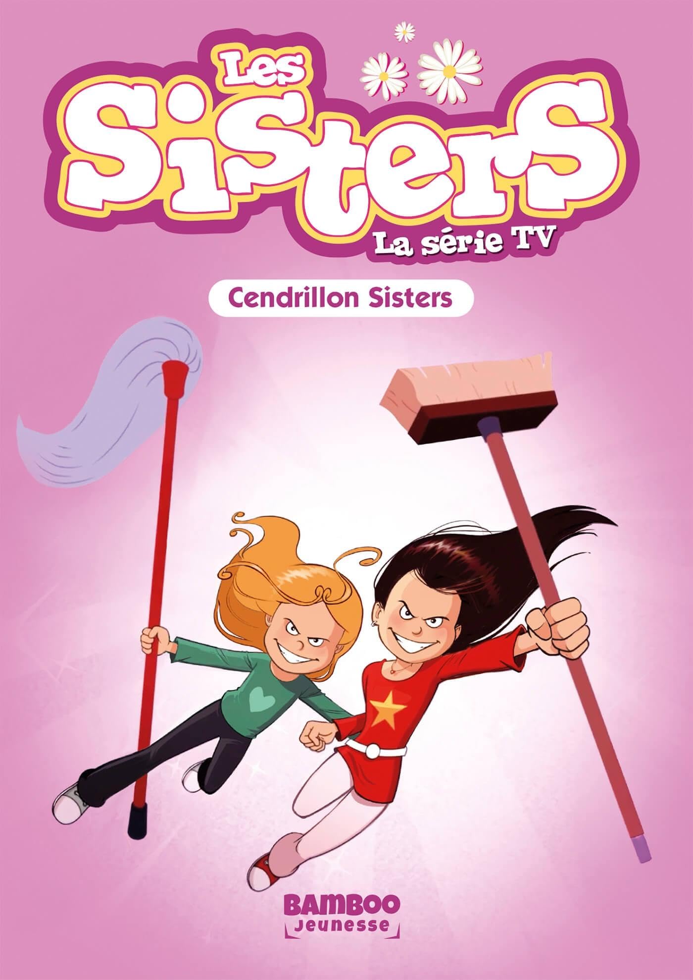 jaquette album Les Sisters - La Série TV - Poche - tome 96: Cendrillon Sisters
